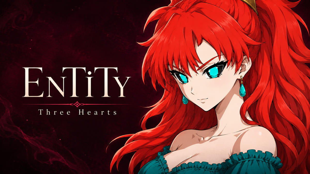 EnTiTy: Three Hearts